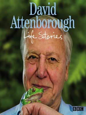 cover image of David Attenborough Life Stories